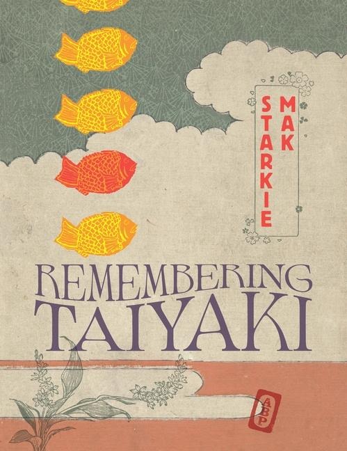 Remembering Taiyaki - Starkie Mak