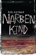 Cover-Bild zum Titel 'Narbenkind' von 'Erik Axl Sund'