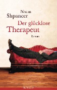 Cover-Bild zum Titel 'Der glücklose Therapeut' von 'Noam Shpancer'