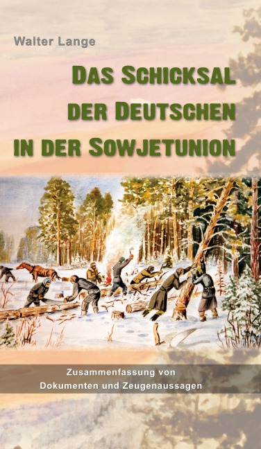 Das Schicksal der Deutschen in der Sowjetunion - Walter Lange
