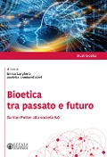 Cover-Bild zum Titel 'Bioetica tra passato e futuro. Da Van Potter alla società 5.0' von ''
