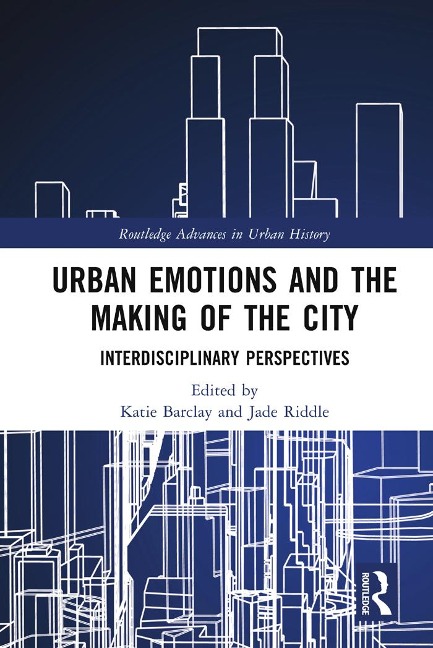 Urban Emotions and the Making of the City - 