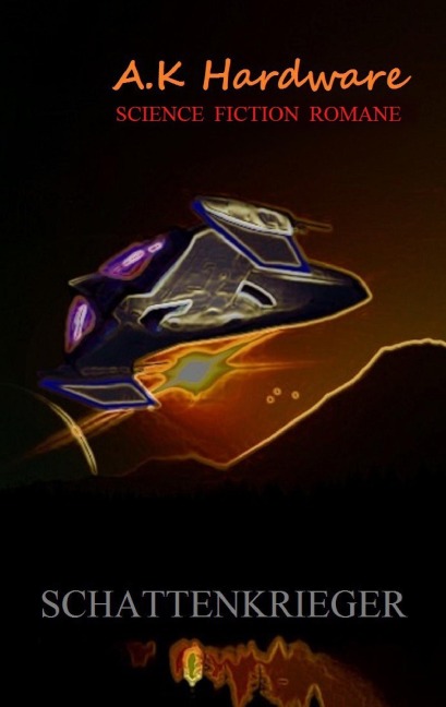 Schattenkrieger - A. K. Hardware