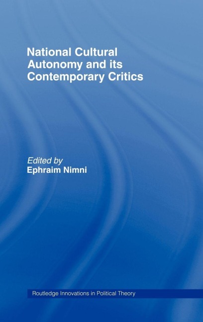 National-Cultural Autonomy and its Contemporary Critics - 
