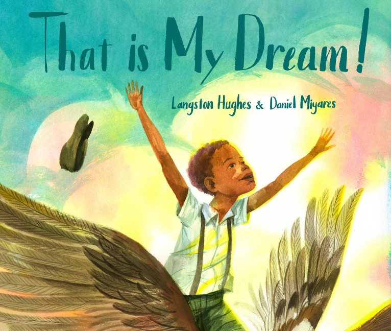 That Is My Dream! - Langston Hughes
