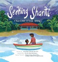 Seeking Shanti - Jesse Byrd, Sandy Kaur Gill