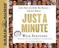 Cover-Bild zum Titel 'Just a Minute: In the Heart of a Child, One Moment...Can Last Forever' von 'Wess Stafford, Dean Merrill'