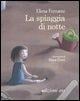 La spiaggia di notte - Elena Ferrante
