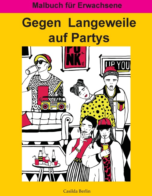 Gegen Langeweile auf Partys - Casilda Berlin