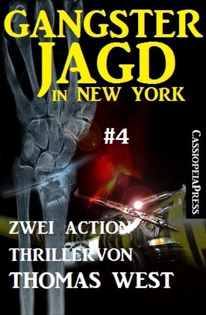 Gangsterjagd in New York #4: Zwei Action Thriller - Thomas West