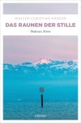 Cover-Bild zum Titel 'Das Raunen der Stille' von 'Walter Christian Kärger'
