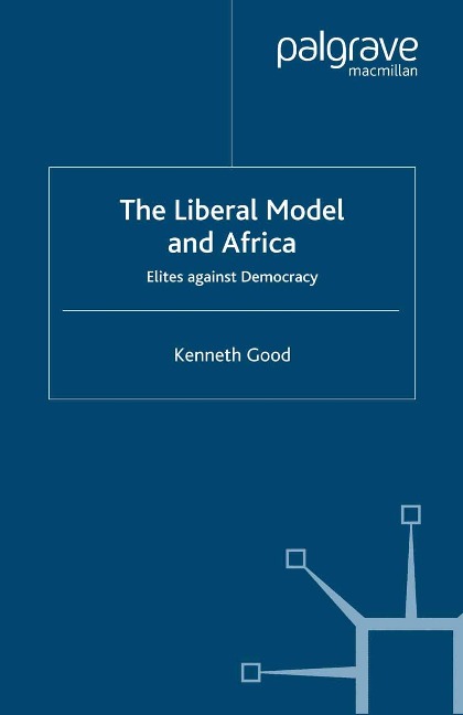 The Liberal Model and Africa - K. Good