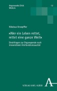 Cover-Bild zum Titel 'Wer ein Leben rettet, rettet eine ganze Welt' von 'Nikolaus Knoepffler'