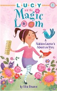 Lucy and the Magic Loom - Alice Downes