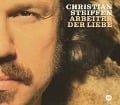 Arbeiter Der Liebe - Christian Steiffen