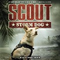Cover-Bild zum Titel 'Scout Lib/E: Storm Dog' von 'Jennifer Li Shotz'