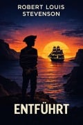 Cover-Bild zum Titel 'Entführt' von 'Robert Louis Stevenson'