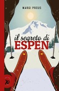 Cover-Bild zum Titel 'Il segreto di Espen' von 'Margi Preus'