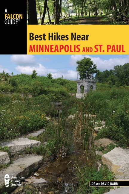 Best Hikes Near Minneapolis and Saint Paul - Joe Baur, David Baur