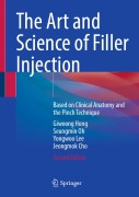Cover-Bild zum Titel 'The Art and Science of Filler Injection' von 'Giwoong Hong, Seungmin Oh, Yongwoo Lee, Jeongmok Cho'