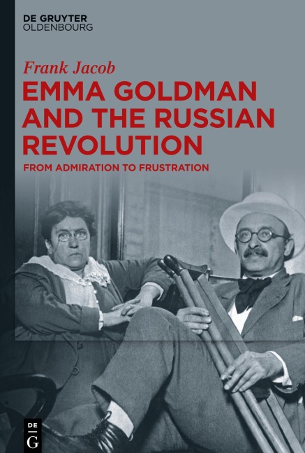 Emma Goldman and the Russian Revolution - Frank Jacob