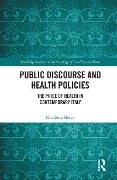 Cover-Bild zum Titel 'Public Discourse and Health Policies' von 'Nicoletta Bosco'