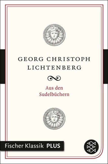 Aus den Sudelbüchern - Georg Christoph Lichtenberg