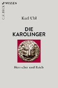 Cover-Bild zum Titel 'Die Karolinger' von 'Karl Ubl'