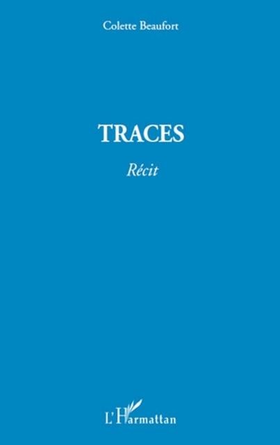 Traces - Colette Beaufort