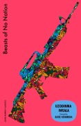 Cover-Bild zum Titel 'Beasts of No Nation' von 'Uzodinma Iweala'