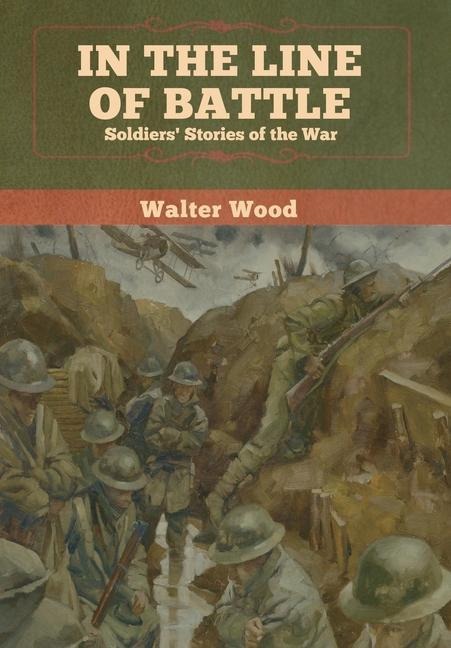 In the Line of Battle - Walter Wood