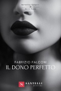 Cover-Bild zum Titel 'Il dono perfetto' von 'Fabrizio Falconi'