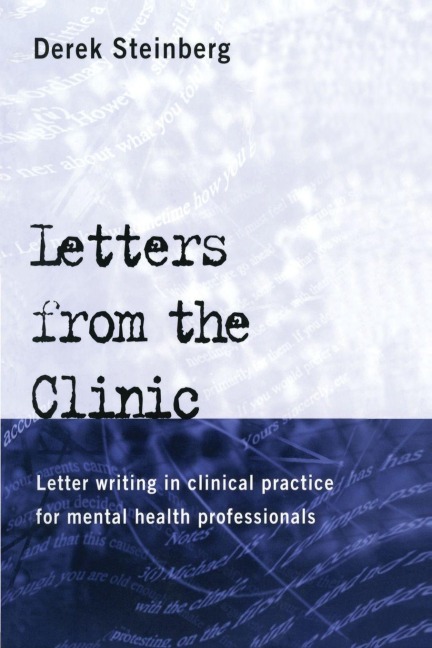 Letters From the Clinic - Derek Steinberg