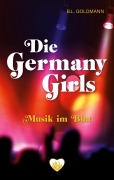 Cover-Bild zum Titel 'Die Germany Girls' von 'B. L. Goldmann'