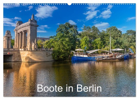 Boote in Berlin (Wandkalender 2024 DIN A2 quer), CALVENDO Monatskalender - Redi Fotografie
