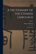 Cover-Bild zum Titel 'A Dictionary of the Chinese Language: In Three Parts; Volume 6' von 'Robert Morrison'