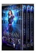 Cover-Bild zum Titel 'Parisian Ghosts: Books 4-6' von 'Janna Ruth'