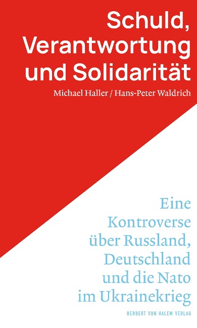Schuld, Verantwortung und Solidarität - Michael Haller, Hans-Peter Waldrich