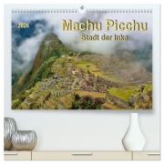 Cover-Bild zum Titel 'Machu Picchu - Stadt der Inka (hochwertiger Premium Wandkalender 2026 DIN A2 quer), Kunstdruck in Hochglanz' von 'Peter Roder'