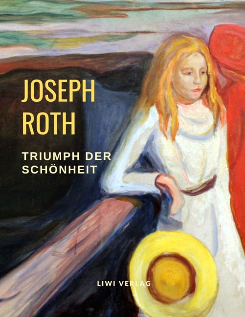 Triumph der Schönheit - Joseph Roth