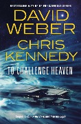 Cover-Bild zum Titel 'To Challenge Heaven' von 'David Weber, Chris Kennedy'