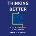 Thinking Better Lib/E: The Art of the Shortcut in Math and Life - Marcus Du Sautoy