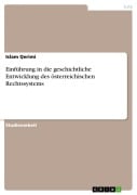 Cover-Bild zum Titel 'Einführung in die geschichtliche Entwicklung des österreichischen Rechtssystems' von 'Islam Qerimi'
