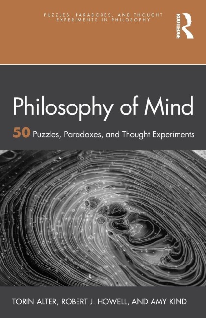 Philosophy of Mind - Torin Alter, Amy Kind, Robert J. Howell