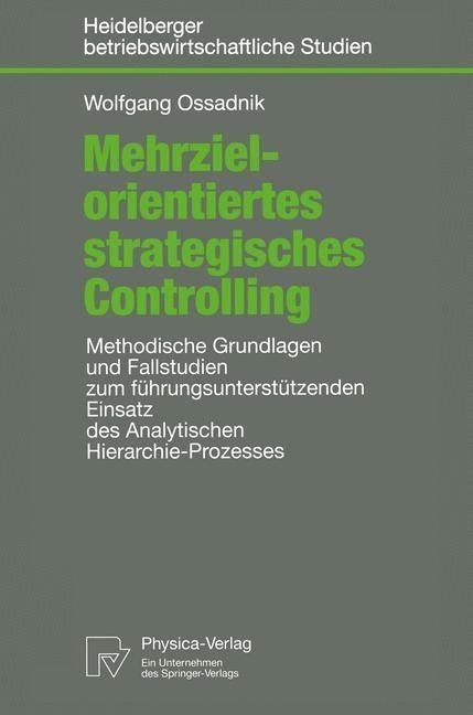 Mehrzielorientiertes strategisches Controlling - Wolfgang Ossadnik