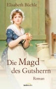 Cover-Bild zum Titel 'Die Magd des Gutsherrn' von 'Elisabeth Büchle'