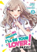 Cover-Bild zum Titel 'There's No Freaking Way I'll be Your Lover! Unless... (Light Novel) Vol. 3' von 'Teren Mikami'