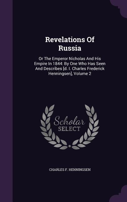 Revelations Of Russia - Charles F Henningsen