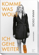 Cover-Bild zum Titel 'Komme was wolle -  Ich gehe weiter' von 'Anna Osicki'
