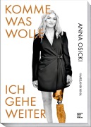 Cover-Bild zum Titel 'Komme was wolle -  Ich gehe weiter' von 'Anna Osicki'